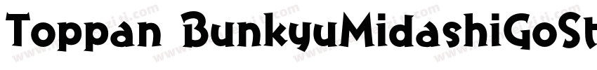 Toppan BunkyuMidashiGoStd EB字体转换